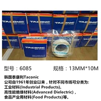 băng dính 2 mặt chuyên dụng Tùy chỉnh 
            TACONIC6085-03 chiều rộng 13MM độ dày 0,13MM Băng Teflon nhập khẩu Hàn Quốc Băng chịu nhiệt độ cao băng keo 3m